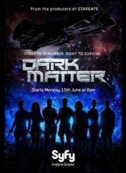 Тёмная материя / Чёрная материя (2015) 1-3 сезон