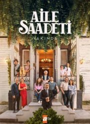 Семейное счастье / Семья Саадет (2025)