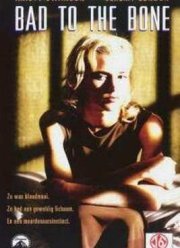 Испорченная до мозга костей (1997)