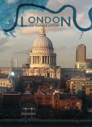 Лондон: две тысячи лет истории (2019)