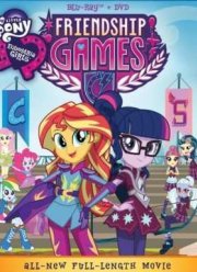 Мой маленький пони: Девочки из Эквестрии – Игры дружбы (2015)