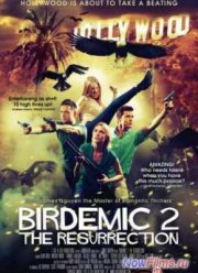 Птицекалипсис 2: Воскрешение (2013)