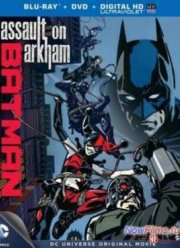 Бэтмен: Нападение на Аркхэм (2014)