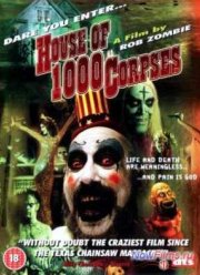 Дом 1000 трупов (2003)