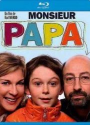 Мсье Папаша  (2011)