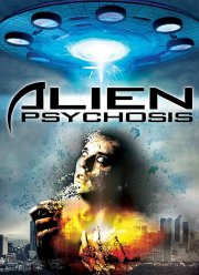 Инопланетный психоз (2018)