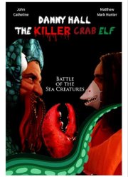 Дэнни Холл — убийца-эльф с клешней (2021)