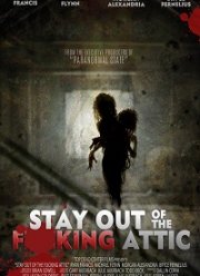 Держись подальше от гр**анного чердака (2020)