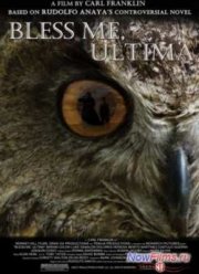 Благослови меня, Ультима (2013)