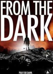 Из мрака / Из темноты (2014)