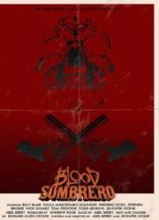 Кровавое сомбреро (2015)