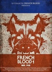 Французская кровь 1 мистер Свин (2020)