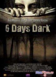 6 дней темноты (2014)