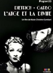 Марлен Дитрих и Грета Гарбо. Ангел и божество (2016)