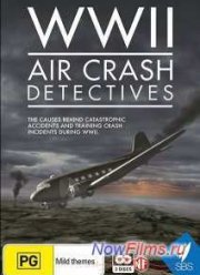 Загадочные авиакатастрофы ВОВ (2014)