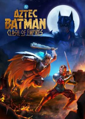 Бэтмен-ацтек: Столкновение империй (2025)